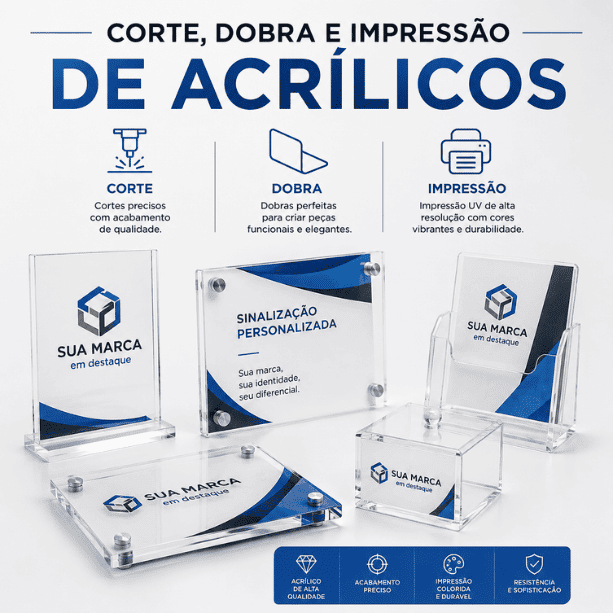 Corte, dobra e impress&atilde;o em acr&iacute;lico